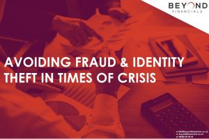 Avoiding Fraud and Identity theft in Times of Crisis