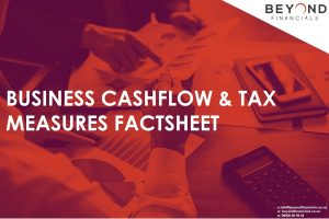 Covid-19 – Business Cashflow and Tax Measures Factsheet